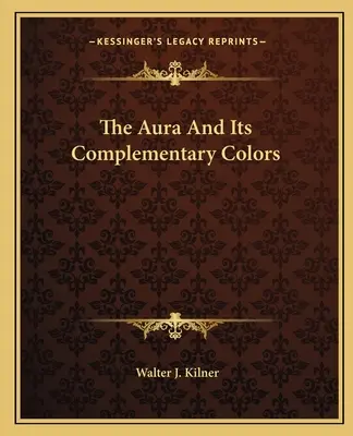 Aura i jej kolory uzupełniające - The Aura and Its Complementary Colors