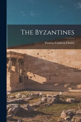 Bizantyjczycy - The Byzantines