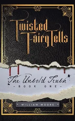 Twisted Fairy Tells: Nieopowiedziane prawdy - Twisted Fairy Tells: The Untold Truths