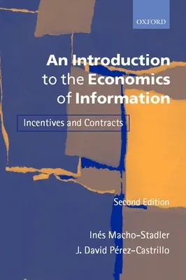 Wprowadzenie do ekonomii informacji: Zachęty i umowy - An Introduction to the Economics of Information: Incentives and Contracts