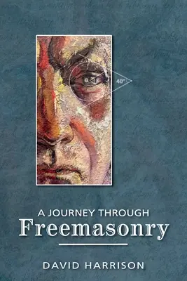 Podróż przez masonerię - A Journey Through Freemasonry