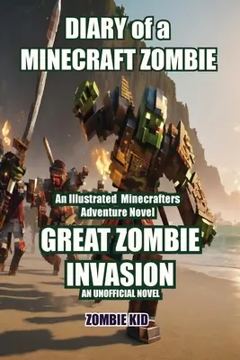 Pamiętnik Minecraft Zombie: Wielka Inwazja Zombie - Diary of a Minecraft Zombie: Great Zombie Invasion