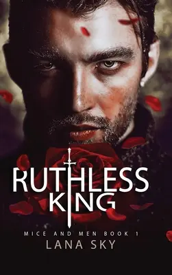 Ruthless King: Mroczny romans mafijny: War of Roses Universe - Ruthless King: A Dark Mafia Romance: War of Roses Universe