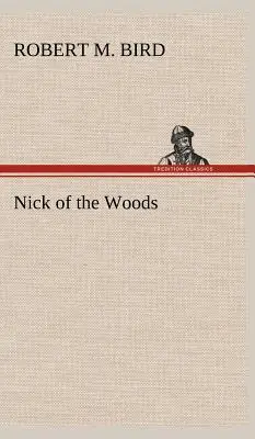 Nick of the Woods