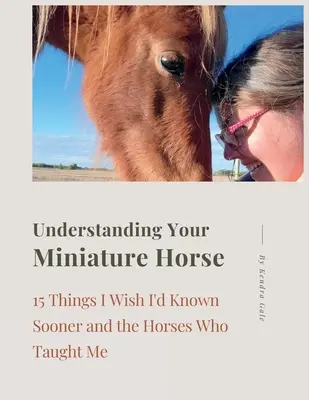 Zrozumieć swojego konia miniaturowego - Understanding Your Miniature Horse