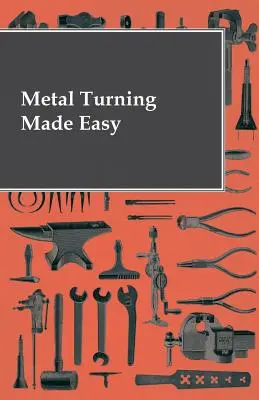 Łatwe toczenie metali - Metal Turning Made Easy