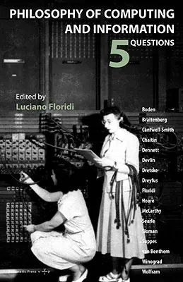 Filozofia informatyki i informacji: 5 Questions - Philosophy of Computing and Information: 5 Questions