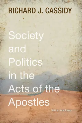 Społeczeństwo i polityka w Dziejach Apostolskich - Society and Politics in the Acts of the Apostles