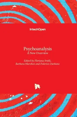 Psychoanaliza: Nowy przegląd - Psychoanalysis: A New Overview