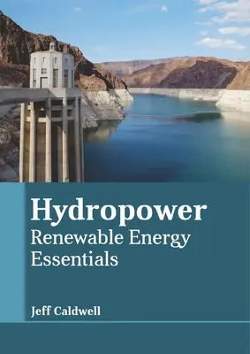 Energia wodna: Podstawy energii odnawialnej - Hydropower: Renewable Energy Essentials