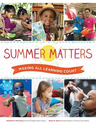 Summer Matters: Liczy się każda nauka - Summer Matters: Making All Learning Count