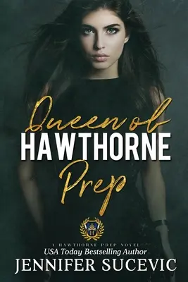 Queen of Hawthorne Prep: Mroczny, licealny romans między wrogami a kochankami - Queen of Hawthorne Prep: A Dark, Enemies-to-Lovers High School Bully Romance