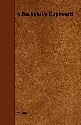 Kawalerski kredens - A Bachelor's Cupboard