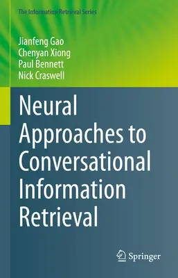 Neuronowe podejścia do konwersacyjnego wyszukiwania informacji - Neural Approaches to Conversational Information Retrieval