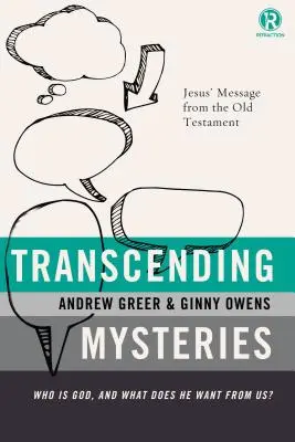 Przekraczając tajemnice: Kim jest Bóg i czego od nas chce? - Transcending Mysteries: Who Is God, and What Does He Want from Us?