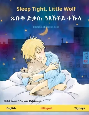 Śpij spokojnie, mały wilczku - ጹቡቅ ድቃስ᎓ ንእሽቶይ ተኹላ (angielski - Tig - Sleep Tight, Little Wolf - ጹቡቅ ድቃስ᎓ ንእሽቶይ ተኹላ (English - Tig