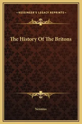 Historia Brytyjczyków - The History Of The Britons