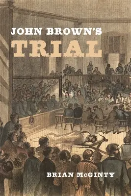 Proces Johna Browna - John Brown's Trial