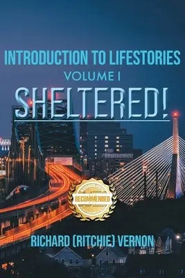 Wprowadzenie do historii życia, tom 1: Schronienie - Introduction to Lifestories Volume 1: Sheltered