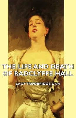 Życie i śmierć Radclyffe Hall - The Life and Death of Radclyffe Hall