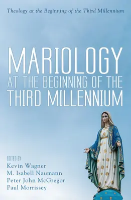 Mariologia na początku trzeciego tysiąclecia - Mariology at the Beginning of the Third Millennium