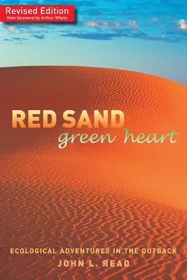 Red Sand Green Heart: Ekologiczne przygody na odludziu - Red Sand Green Heart: Ecological adventures in the outback