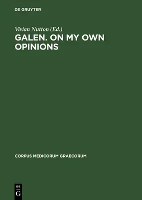 Galen. o moich własnych opiniach - Galen. on My Own Opinions