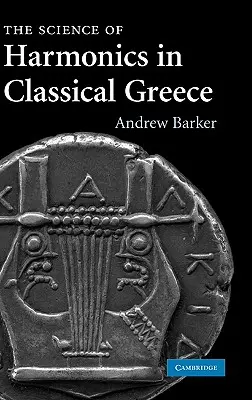 Nauka o harmonii w klasycznej Grecji - The Science of Harmonics in Classical Greece