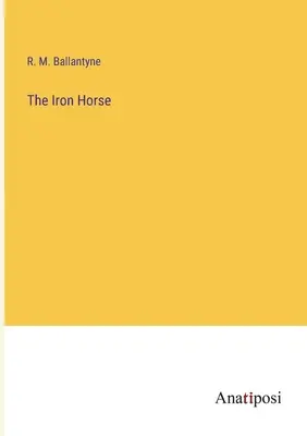 Żelazny koń - The Iron Horse