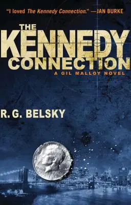 The Kennedy Connection: Powieść o Gilu Malloyu - The Kennedy Connection: A Gil Malloy Novel