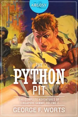 The Python Pit: Kompletne przygody singapurskiego Sammy'ego, tom 2 - The Python Pit: The Complete Adventures of Singapore Sammy, Volume 2