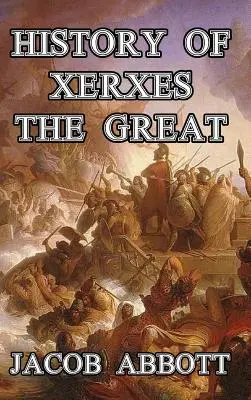 Historia Kserksesa Wielkiego - History of Xerxes the Great