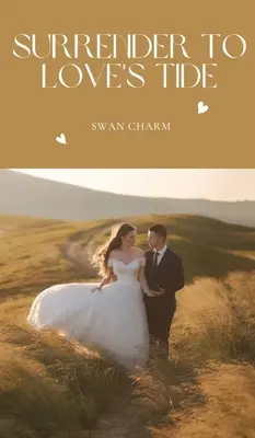 Poddać się miłosnemu przypływowi - Surrender to Love's Tide