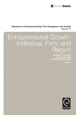 Rozwój przedsiębiorczości: Jednostka, firma i region - Entrepreneurial Growth: Individual, Firm, and Region