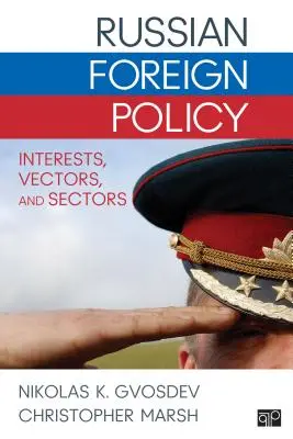 Rosyjska polityka zagraniczna: Interesy, wektory i sektory - Russian Foreign Policy: Interests, Vectors, and Sectors