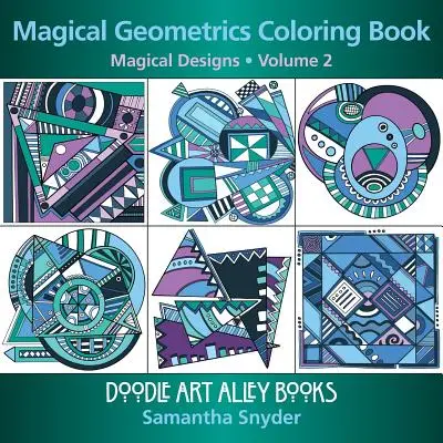 Kolorowanka Magiczna geometria: Magiczne wzory - Magical Geometrics Coloring Book: Magical Designs