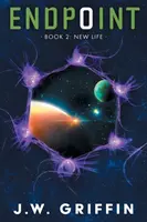 Punkt końcowy: Księga 2: Nowe życie - Endpoint: Book 2: New Life