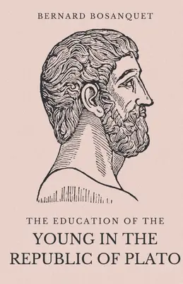 Edukacja młodzieży w Republice Platona - The Education of the Young in the Republic of Plato