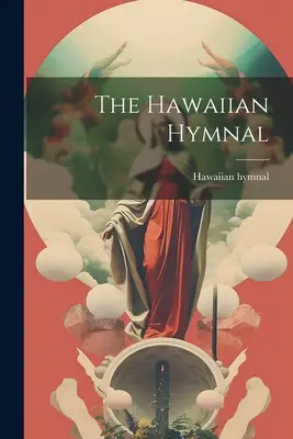 Hawajski śpiewnik - The Hawaiian Hymnal