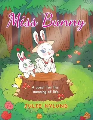 Miss Bunny: Poszukiwanie sensu życia - Miss Bunny: A Quest for the Meaning of Life