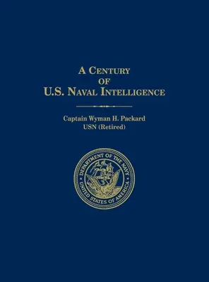 Stulecie wywiadu marynarki wojennej Stanów Zjednoczonych - A Century of U.S. Naval Intelligence