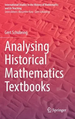 Analiza historycznych podręczników do matematyki - Analysing Historical Mathematics Textbooks