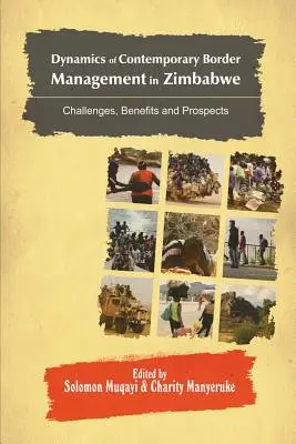 Dynamika współczesnego zarządzania granicami w Zimbabwe: wyzwania, korzyści i perspektywy - Dynamics of Contemporary Border Management in Zimbabwe: Challenges, Benefits and Prospects