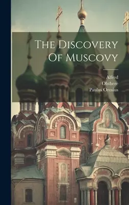 Odkrycie Moskwy - The Discovery Of Muscovy