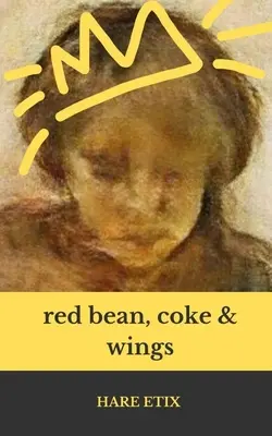 czerwona fasola, koka i skrzydełka - red bean, coke, and wings