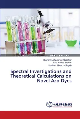 Badania spektralne i obliczenia teoretyczne nowych barwników azowych - Spectral Investigations and Theoretical Calculations on Novel Azo Dyes