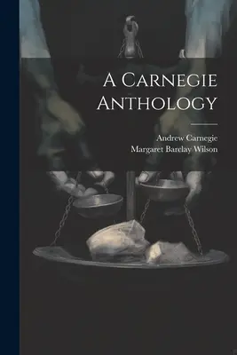 Antologia Carnegiego - A Carnegie Anthology