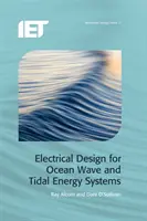 Projekt elektryczny dla systemów energii fal i pływów oceanicznych - Electrical Design for Ocean Wave and Tidal Energy Systems