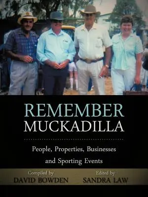 Muckadilla: ludzie, nieruchomości, firmy i wydarzenia sportowe - Remember Muckadilla: People, Properties, Businesses and Sporting Events