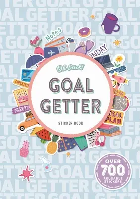 Oh Stick! Goal Getter Sticker Book: Ponad 700 naklejek do codziennego planowania i nie tylko - Oh Stick! Goal Getter Sticker Book: Over 700 Stickers for Daily Planning and More